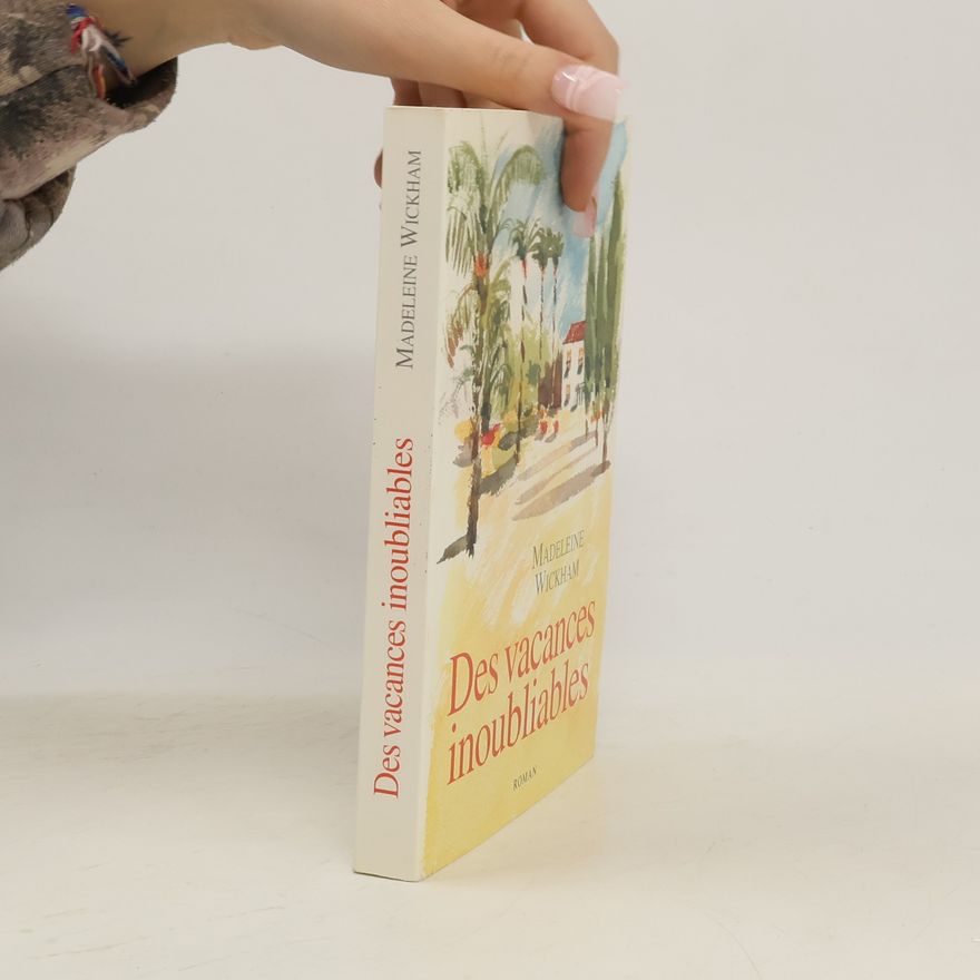 Madeleine Wickham Des vacances inoubliables