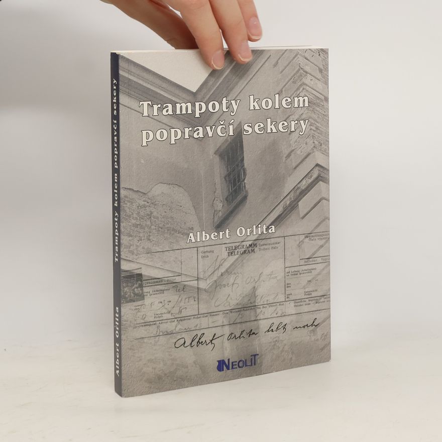 Albert Orlita Trampoty kolem popravčí čety