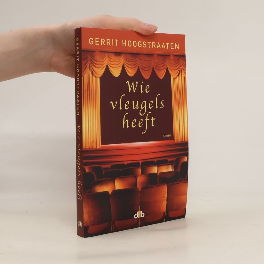 Gerrit Hoogstraaten Wie vleugels heeft