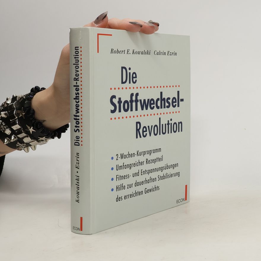 Robert E. Kowalski Die Stoffwechsel-Revolution
