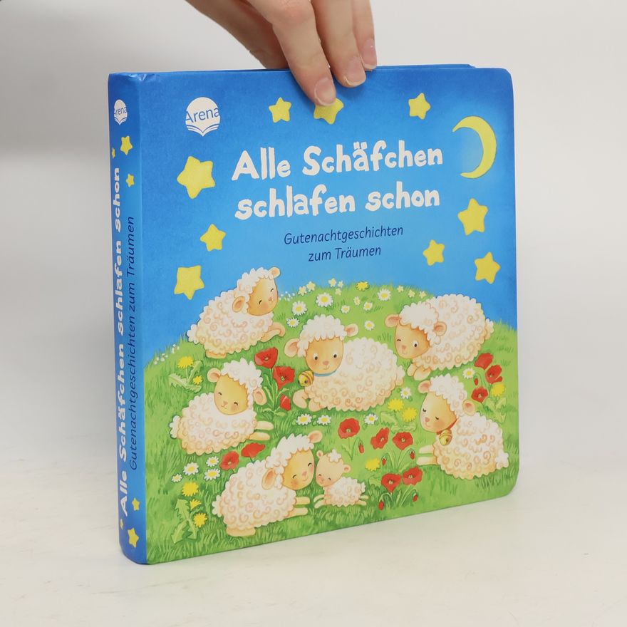 Jana Frey Alle Schäfchen schlafen schon. Gutenachtgeschichten zum Träumen