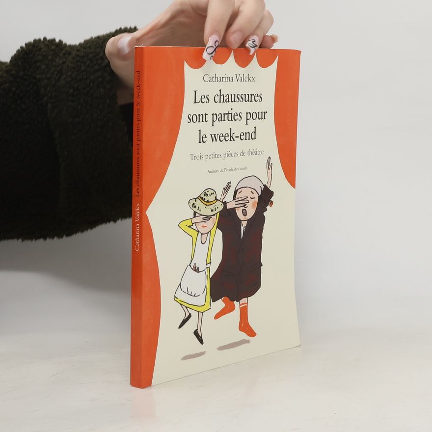 Catharina Valckx Les chaussures sont parties pour le week-end
