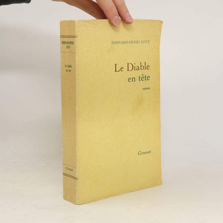 Bernard-Henri Lévy Le Diable en tête