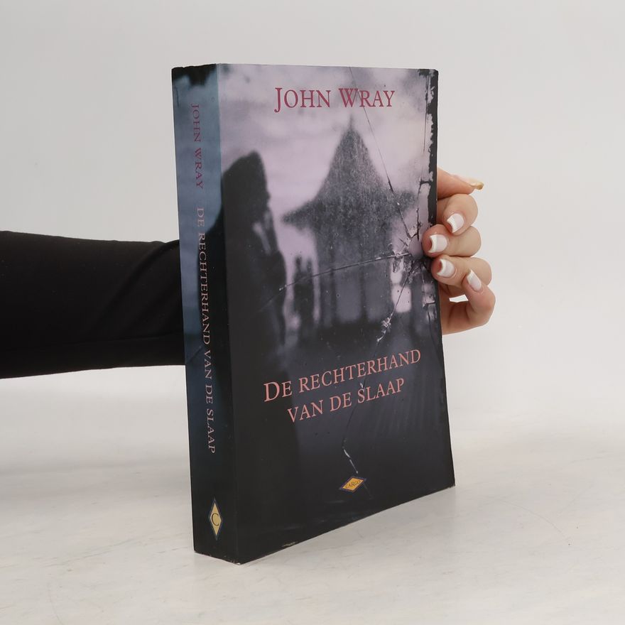 John Wray De rechterhand van de slaap