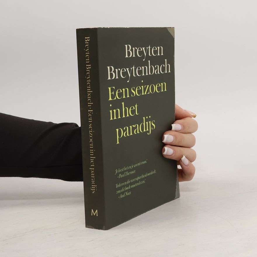 Breyten Breytenbach Een seizoen in het paradijs