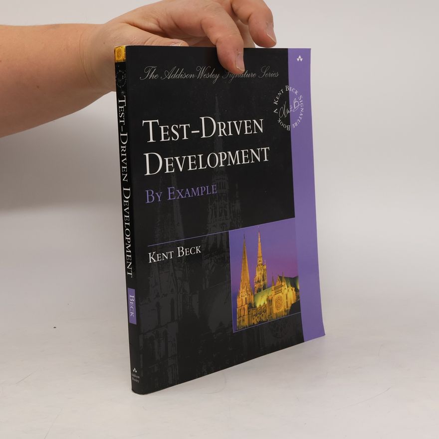 Kent Beck Test Driven Development: By Example