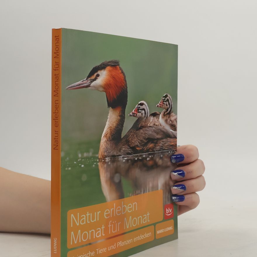 Mario Ludwig Natur erleben Monat für Monat