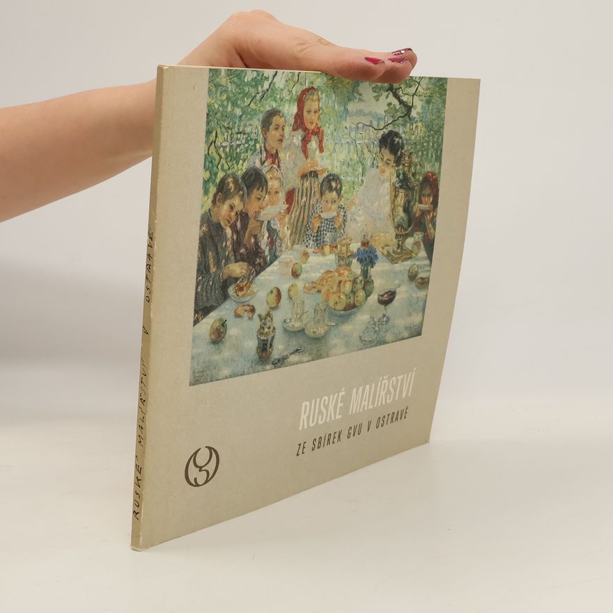 Various authors Ruské malířství ze sbírek Galerie výtvarného umění v Ostravě