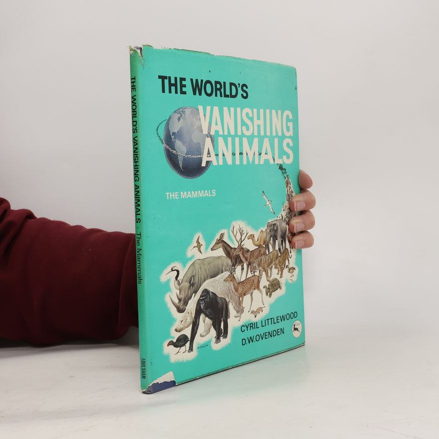 Cyril Littlewood The World's Vanishing Animals