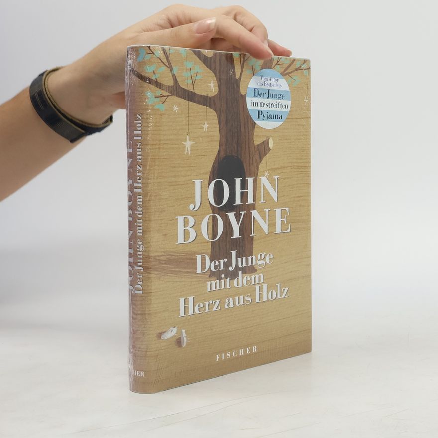 John Boyne Der Junge mit dem Herz aus Holz