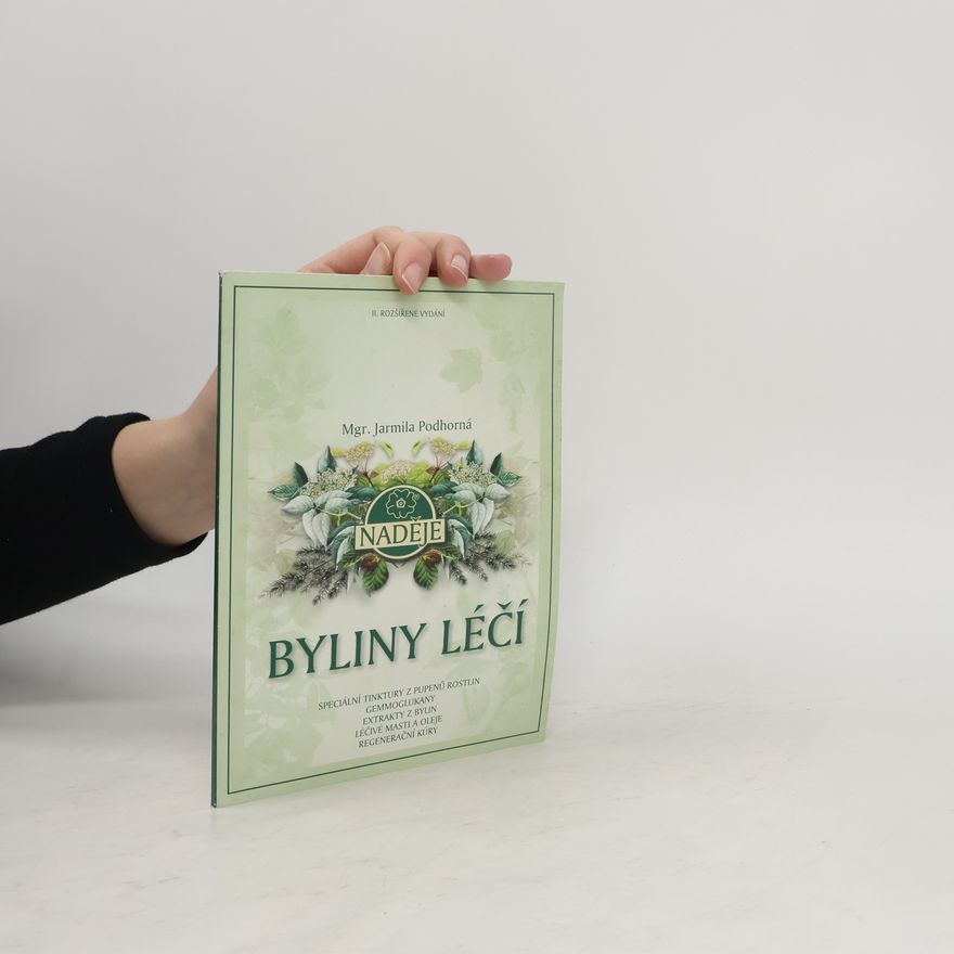 Jarmila Podhorná Byliny léčí