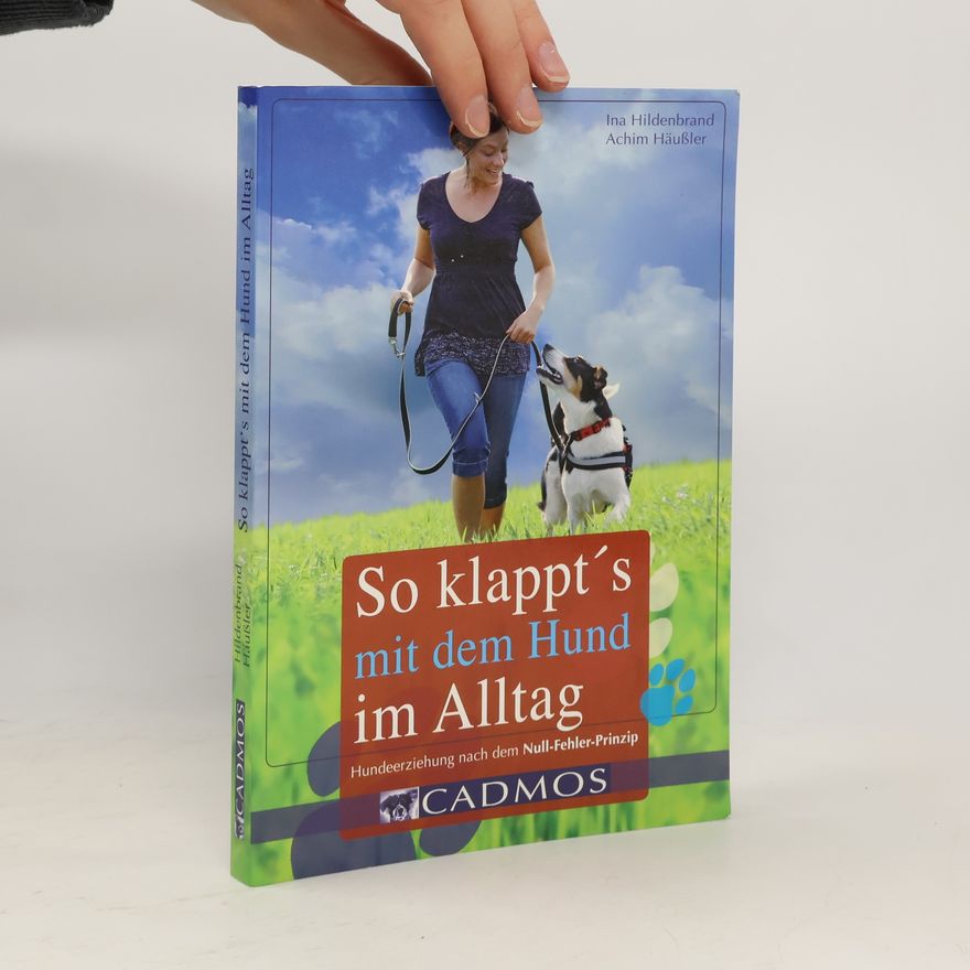Ina Hildenbrand So klappt's mit dem Hund im Alltag