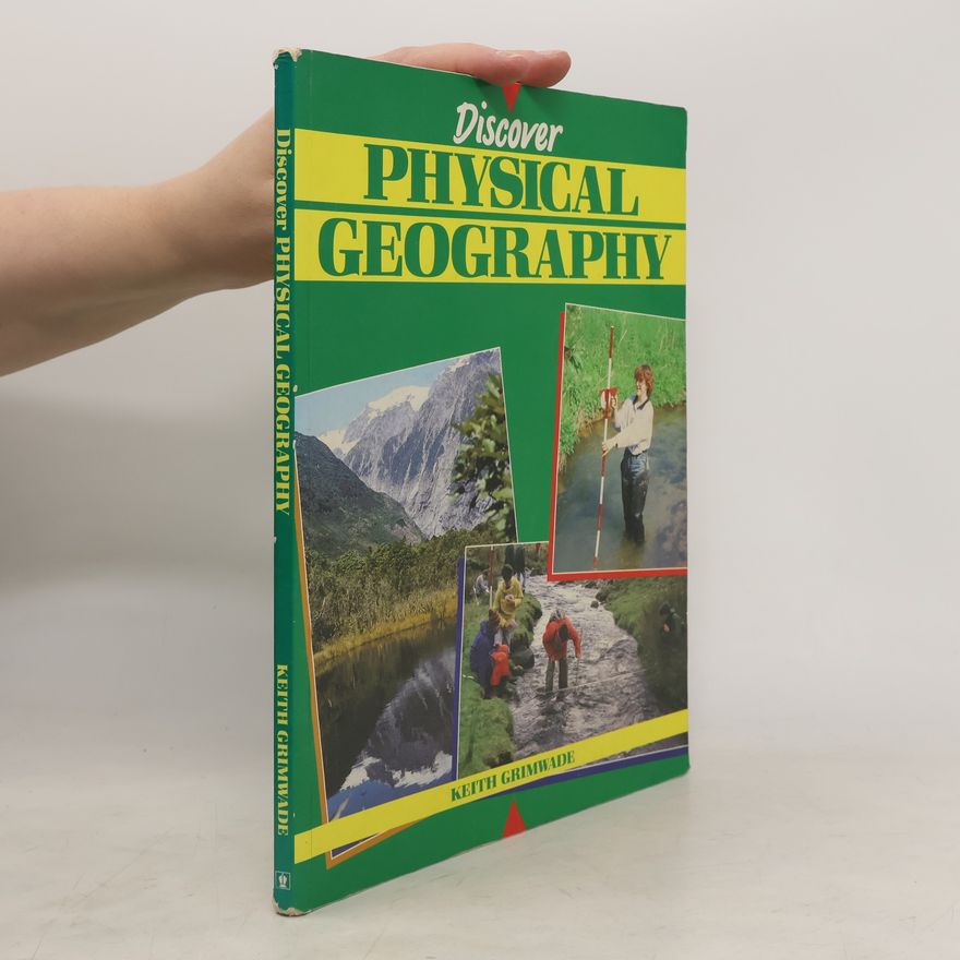Keith Grimwade Discover Physical Geography