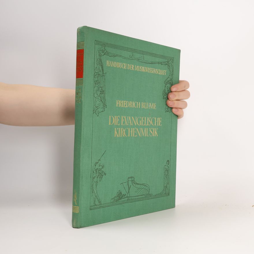 Friedrich Blume Die evangelische Kirchenmusik