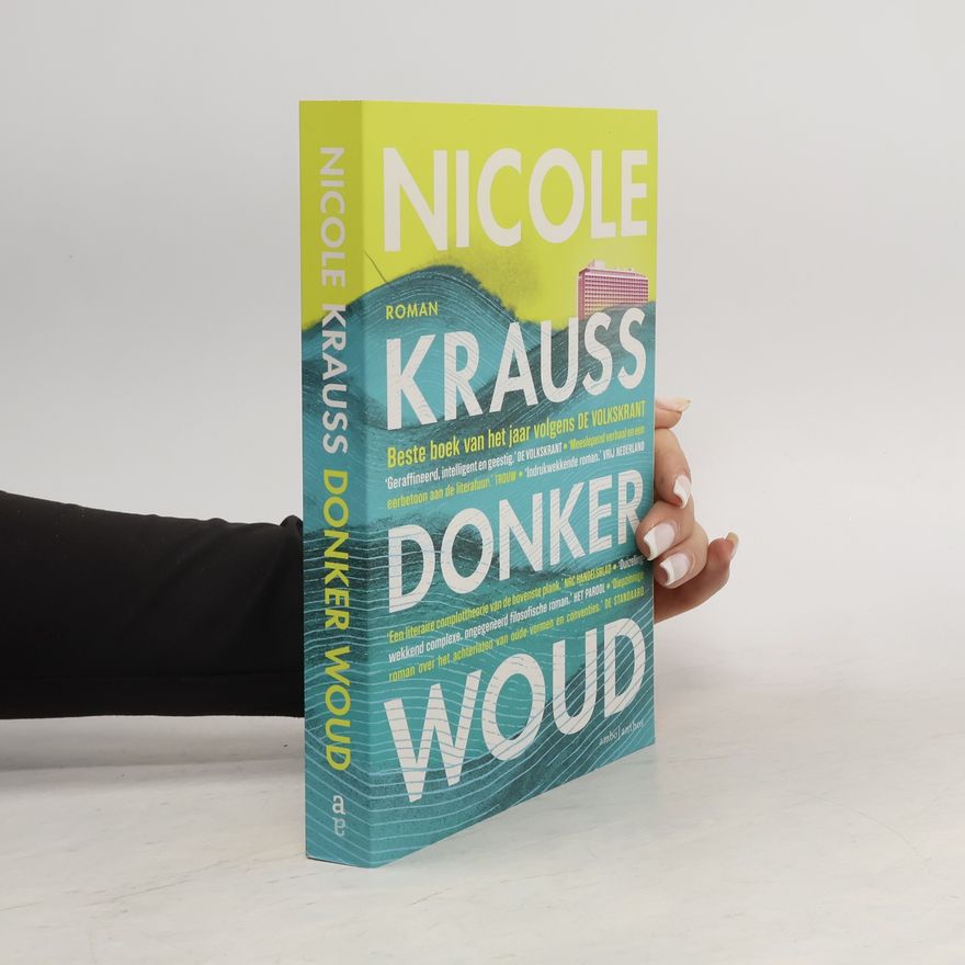 Nicole Krauss Donker woud