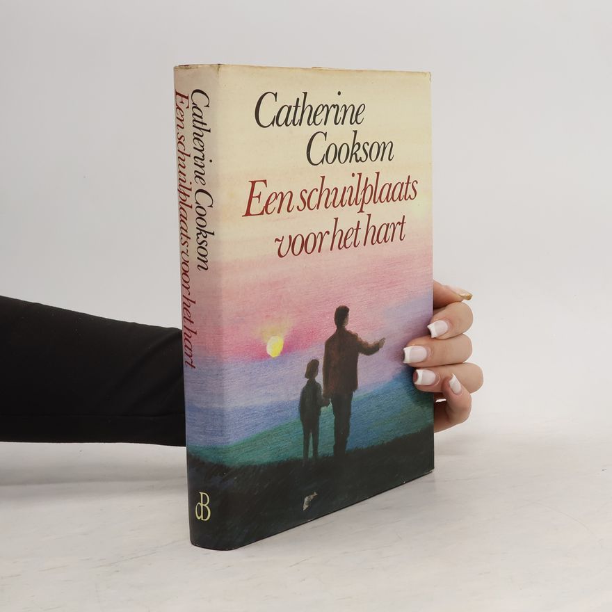Catherine Cookson Een schuilplaats voor het hart