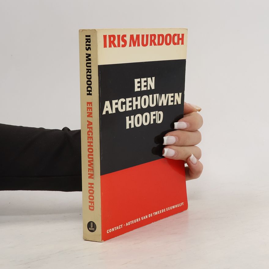 Iris Murdoch Een Afgehouwen Hoofd