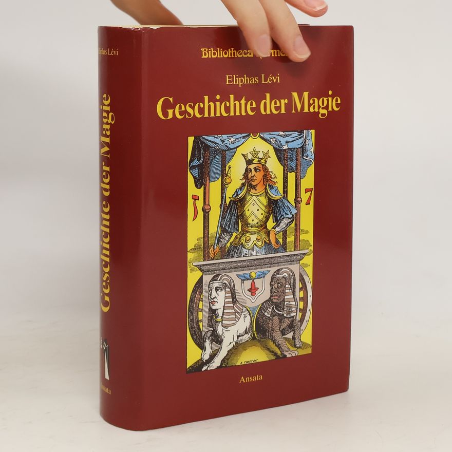 Eliphas Levi Geschichte der Magie