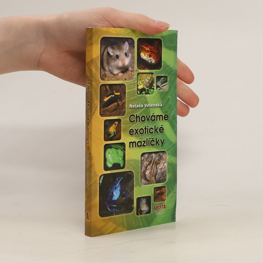 Nataša Velenská Chováme exotické mazlíčky