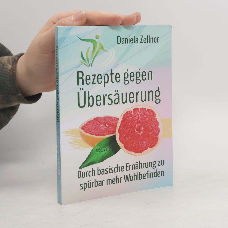 Daniela Zellner Rezepte gegen Übersäuerung