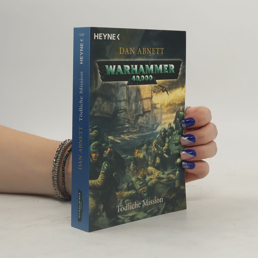 Dan Abnett Warhammer 40000. Tödliche Mission