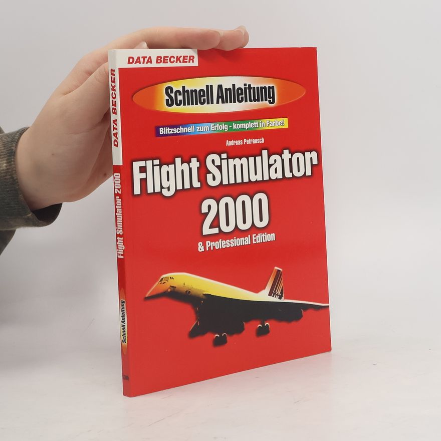 Andreas Petrausch Flight Simulator 2000 & Professional Edition