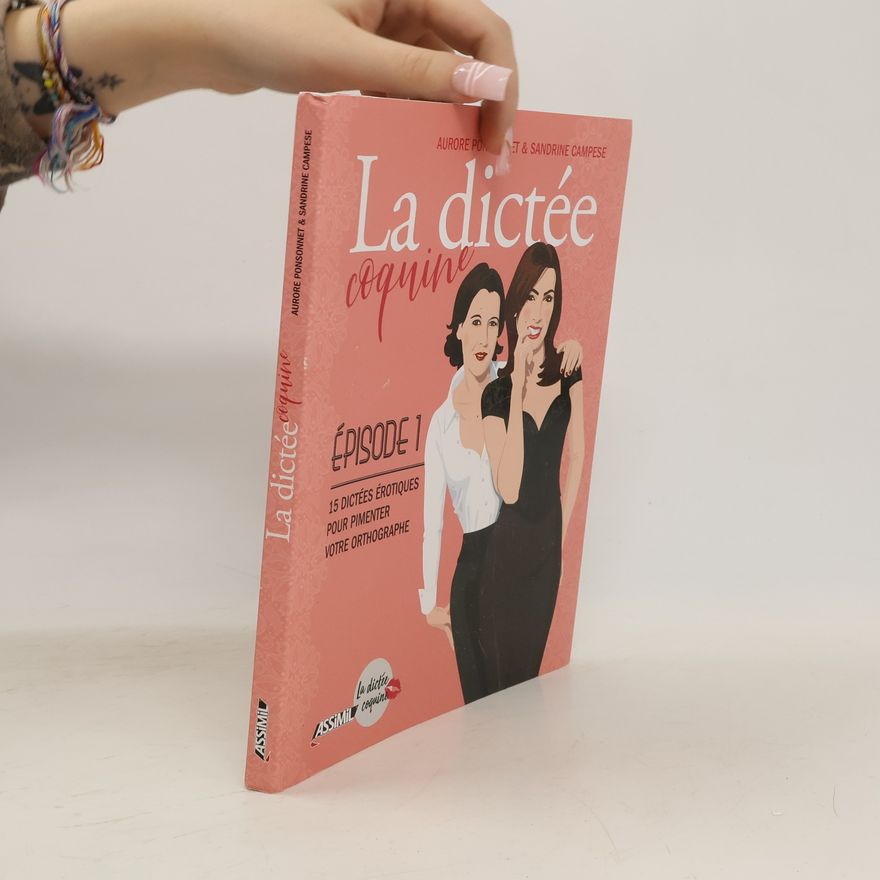 Sandrine Campese La dictée coquine. Épisode 1