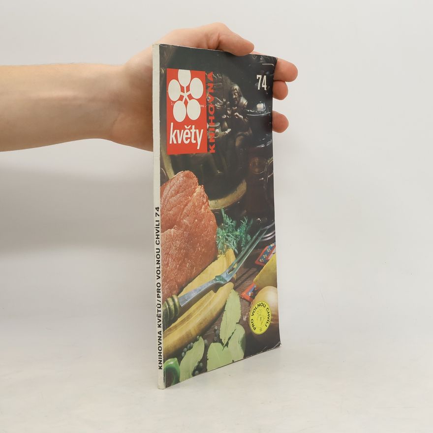 Autorenkollektiv Knihovna Květy 74. Pro volnou chvíli