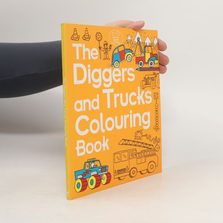 Chris Dickason The Diggers and Trucks Colouring Book