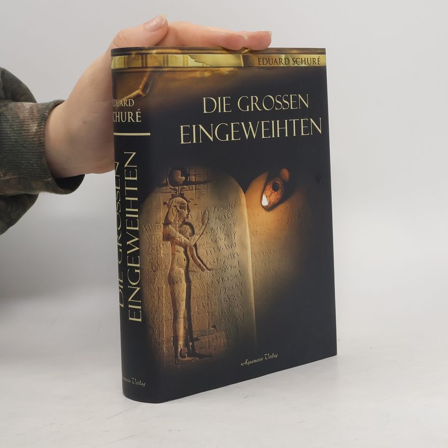 Édouard Schuré Die großen Eingeweihten