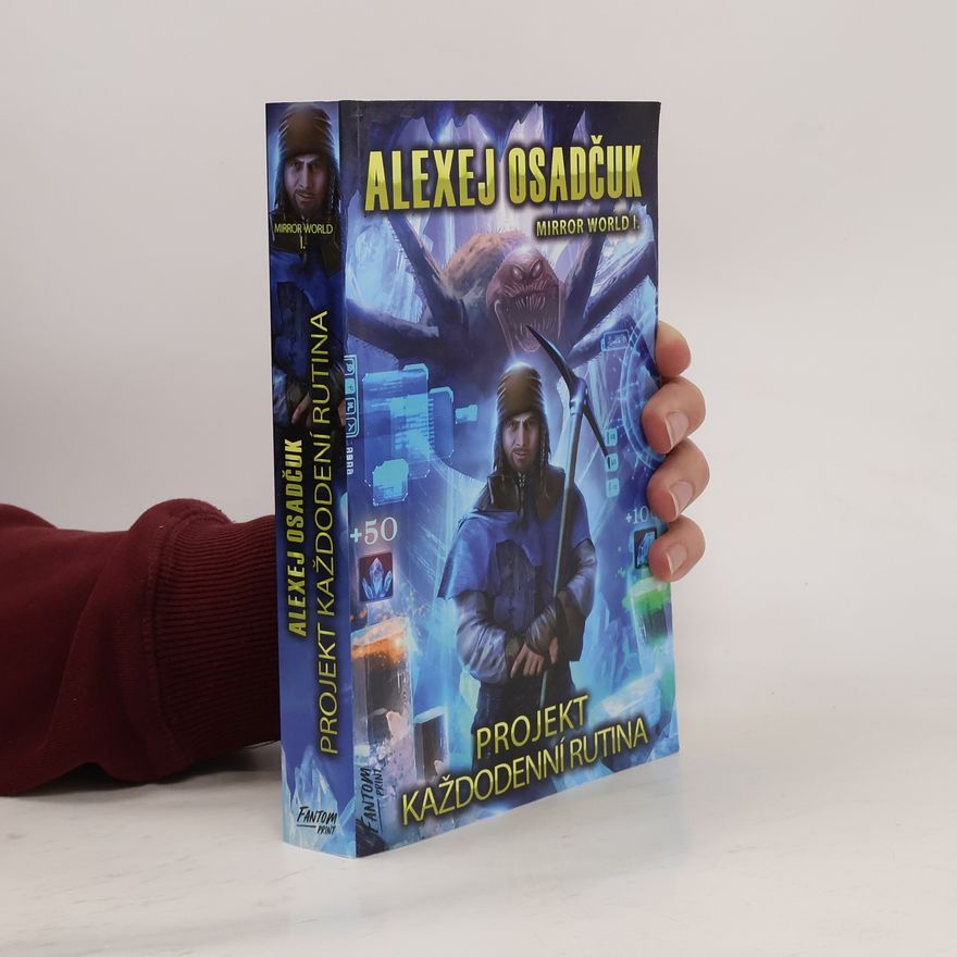 Osadchuk Alexey Mirror world. I., Projekt Každodenní rutina