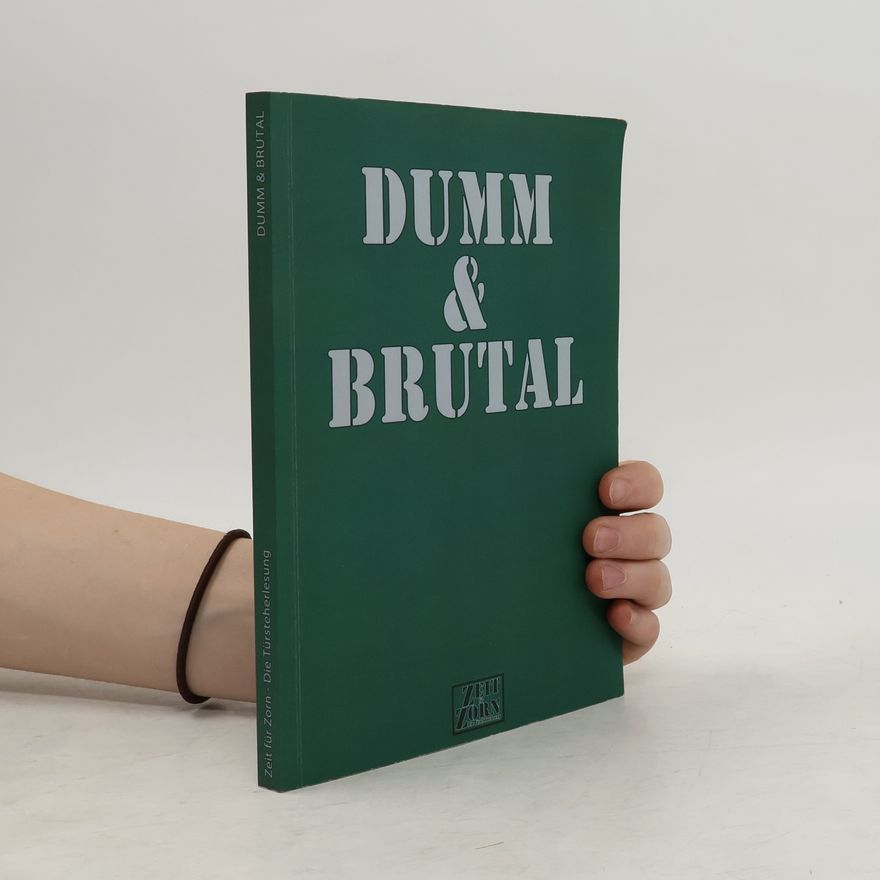 R. Viktor Hacker Dumm & Brutal