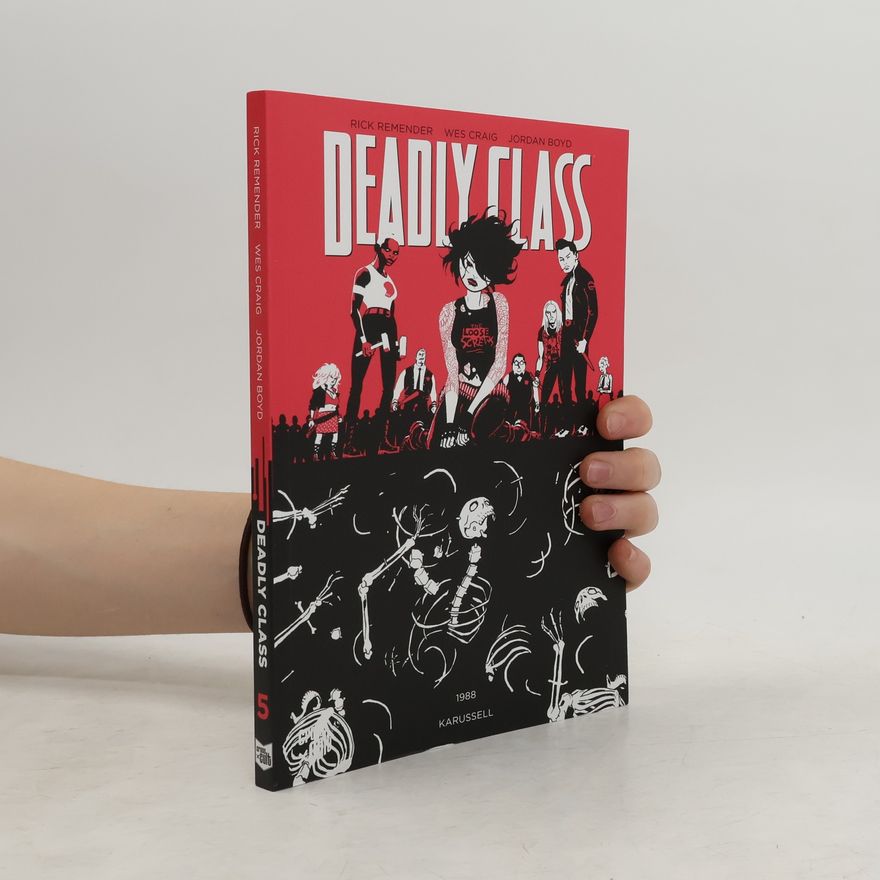 Rick Remender Deadly Class 5: Karussell