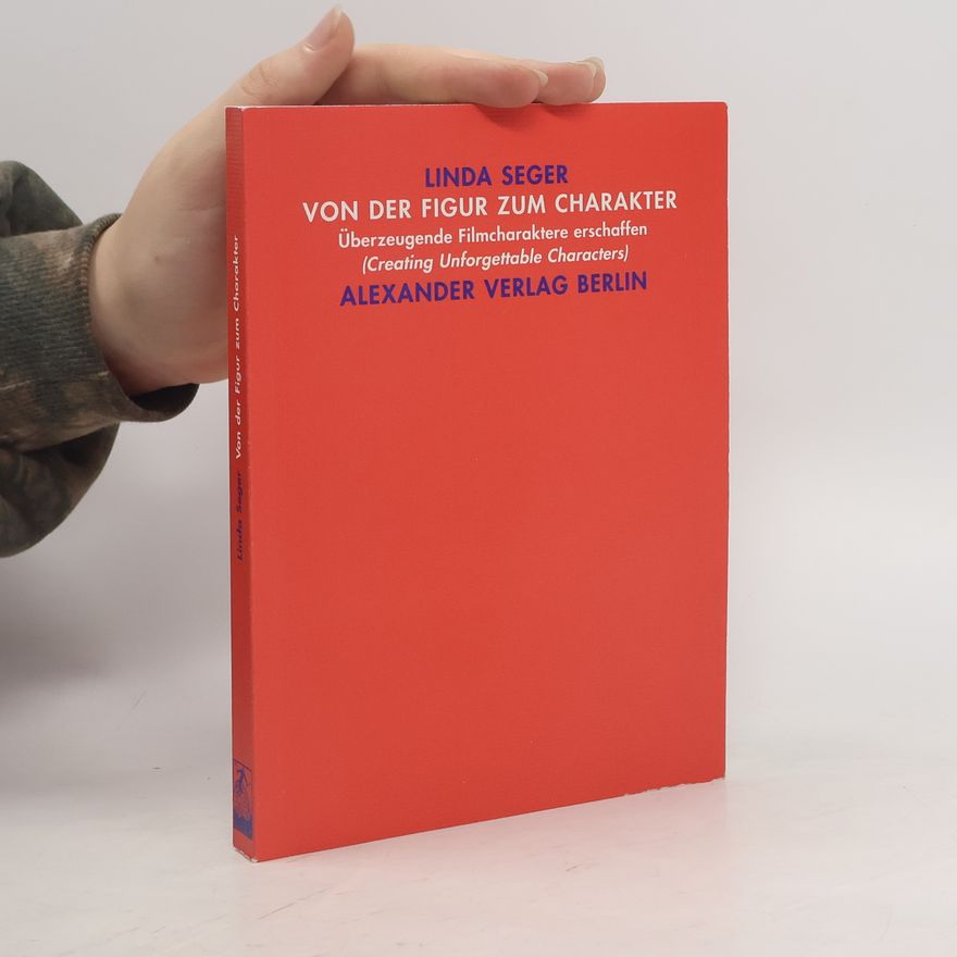 Linda Seger Von der Figur zum Charakter