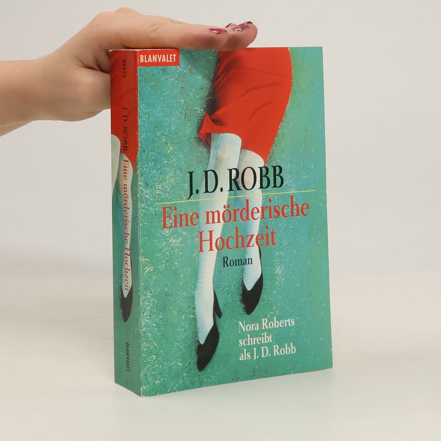 Nora Roberts Eine mörderische Hochzeit