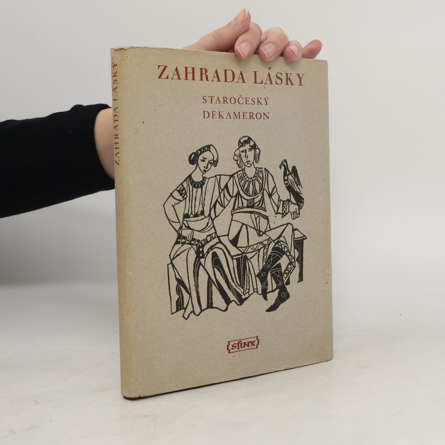 Josef Kopta Zahrada lásky. Staročeský Dekameron