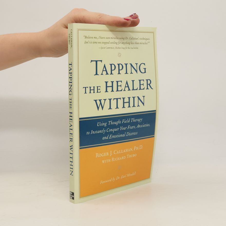 Roger J. Callahan Tapping The Healer Within