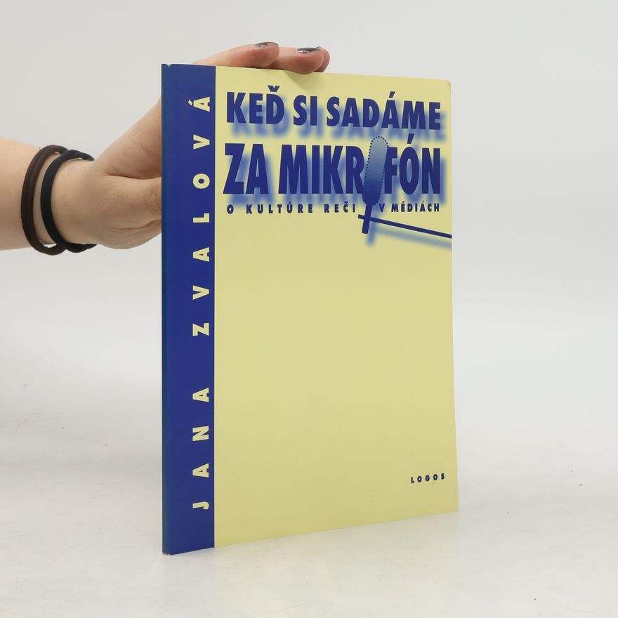 Zvalová Jana Keď si sadáme za mikrofón