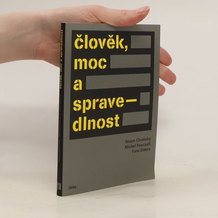 Noam Chomsky Člověk, moc a spravedlnost