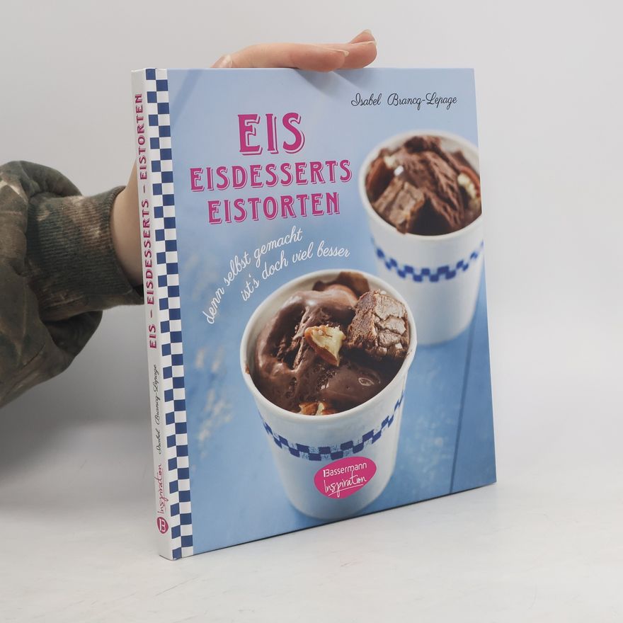 Isabel Brancq-Lepage Eis - Eisdesserts - Eistorten
