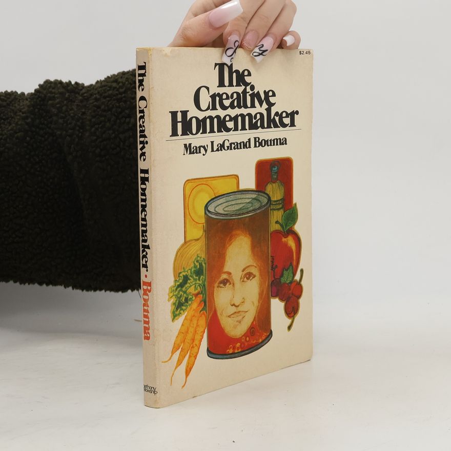 Mary LaGrand Bouma The Creative Homemaker
