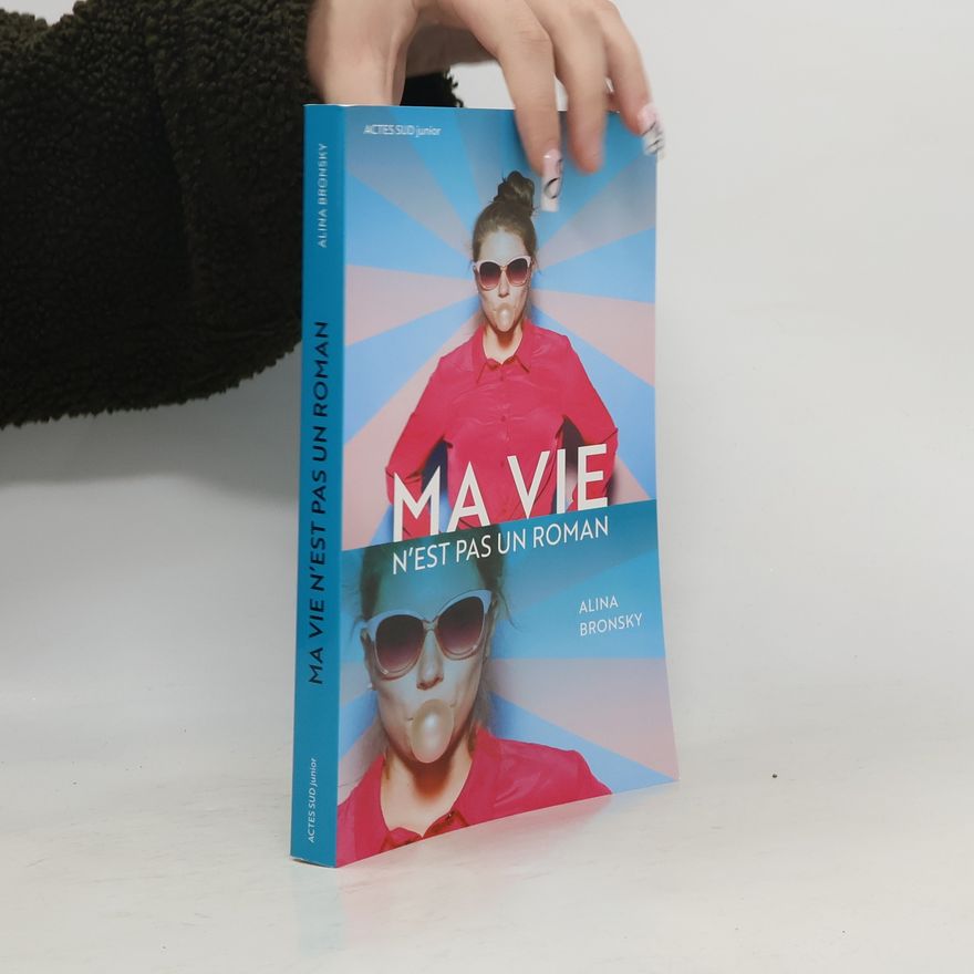Alina Bronsky Ma vie n'est pas un roman