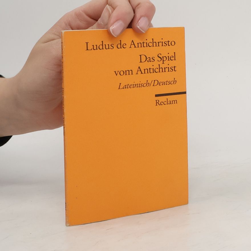 Autorenkollektiv Das Spiel vom Antichrist. Ludus de Antichristo. Latein.-Dtsch.. Übertr. v. Rolf Engelsing