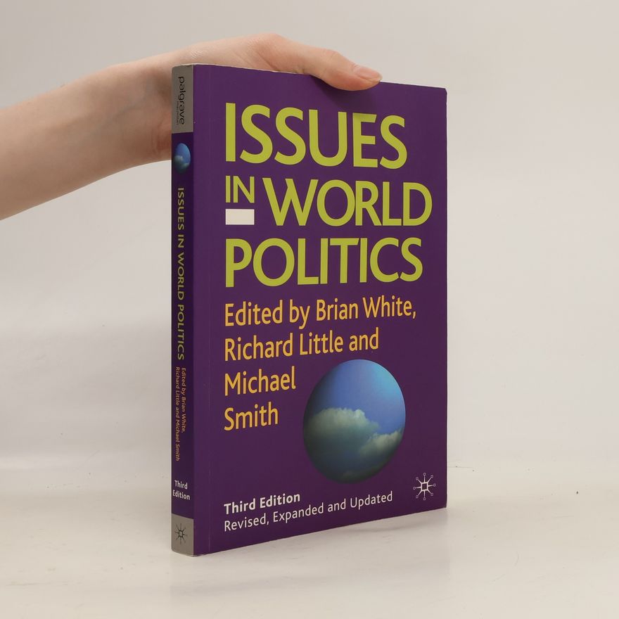 Brian White Issues in World Politics
