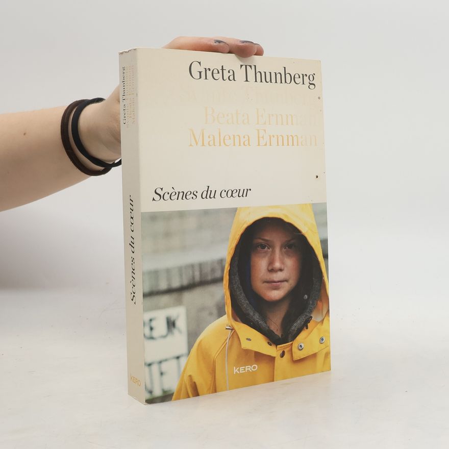 Greta Thunberg Scènes du coeur
