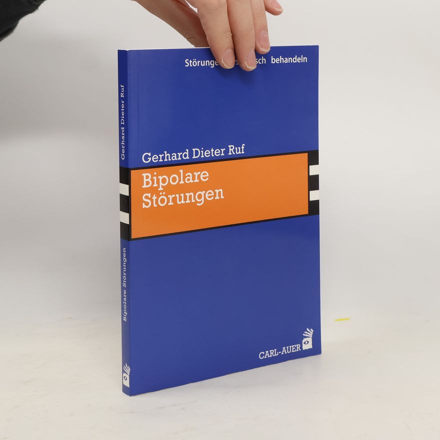 Gerhard Dieter Ruf Bipolare Störungen