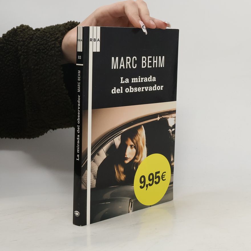 Marc Behm La mirada del observador