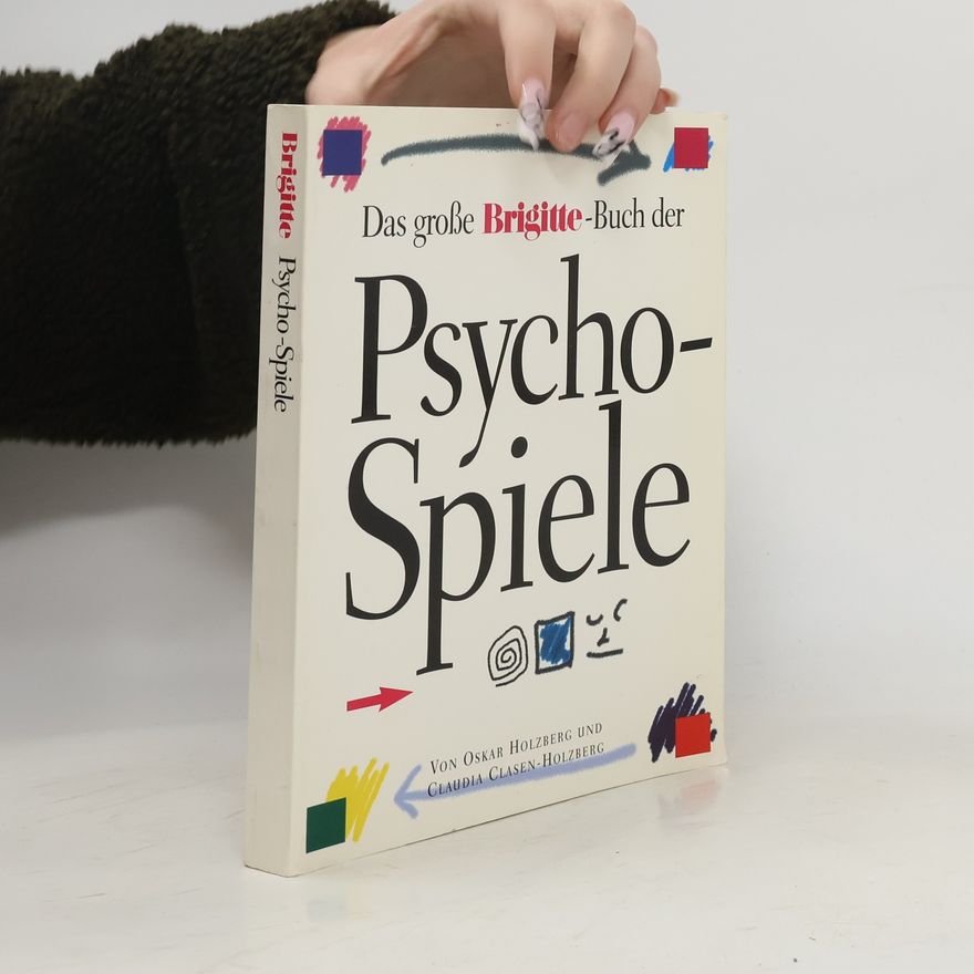 Oskar Holzberg Das grosse Brigitte-Buch der Psychospiele