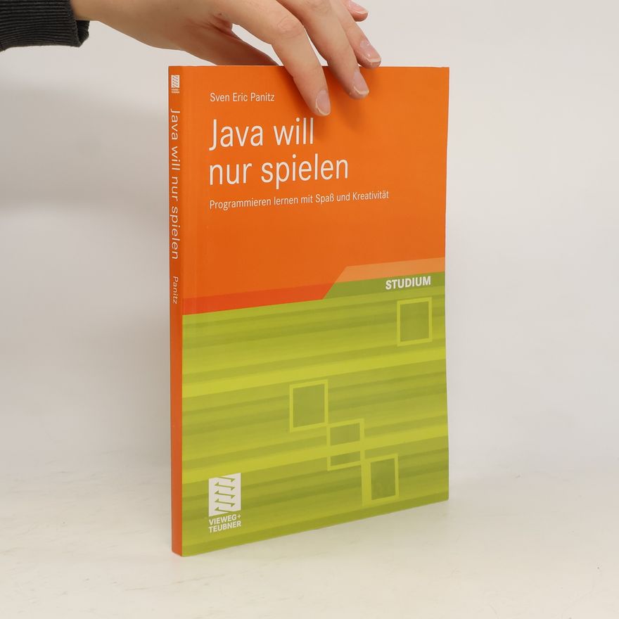 Sven Eric Panitz Java will nur spielen