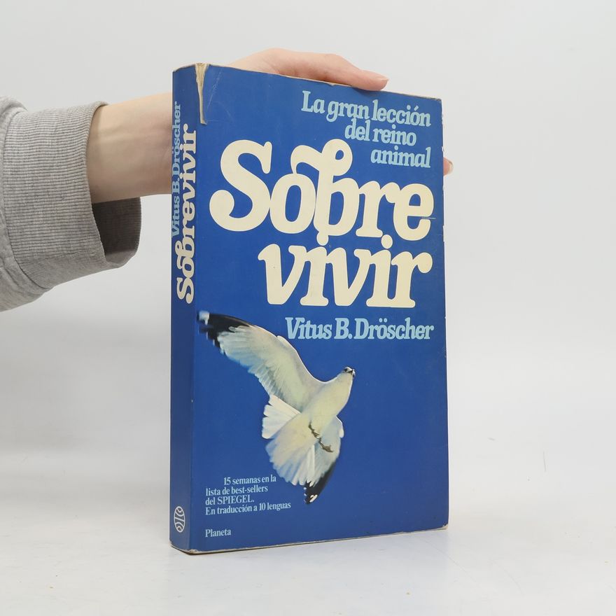 Vitus B. Dröscher Sobre vivir